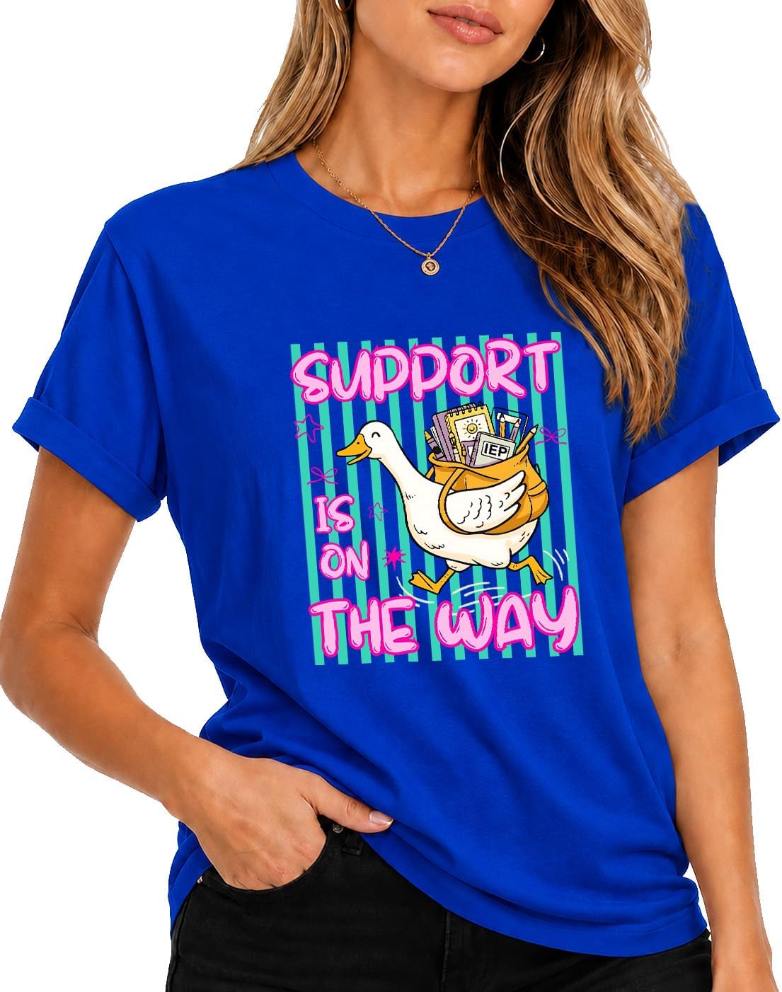 Support is On The Way Cute Goose Tshirt SPED Special Education Teacher Tee - Crew Neck Sapphire Blue