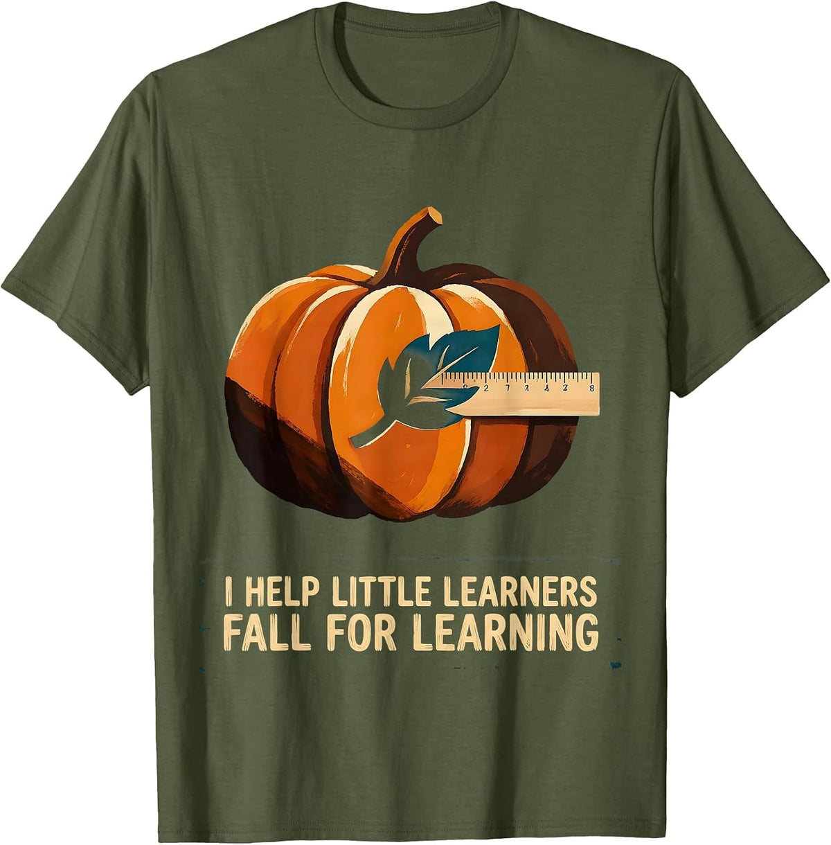 I Help Little Learners Fall For Learning Teacher T-Shirt - Olive Green
