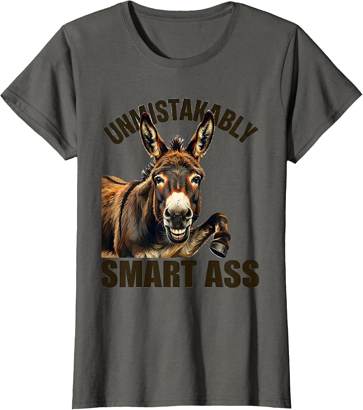 Women's Unmistakably Smart Ass Funny Donkey Humor Animal Lover Gift T-Shirt - Asphalt Grey