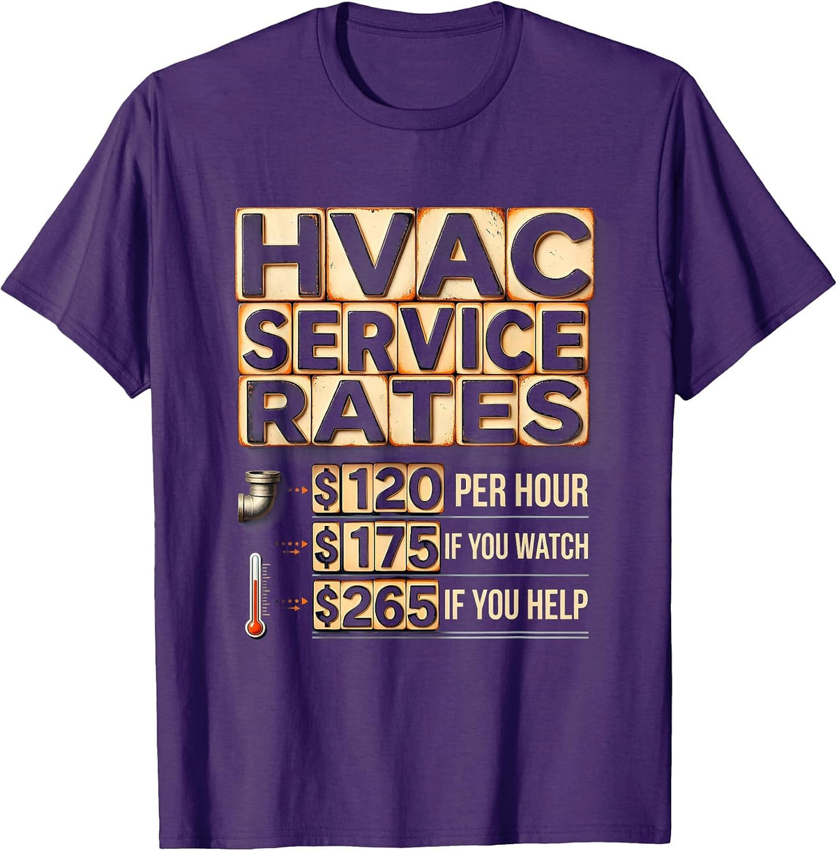HVAC Service Rates Funny Trade Humor Technician Gift T-Shirt - Purple