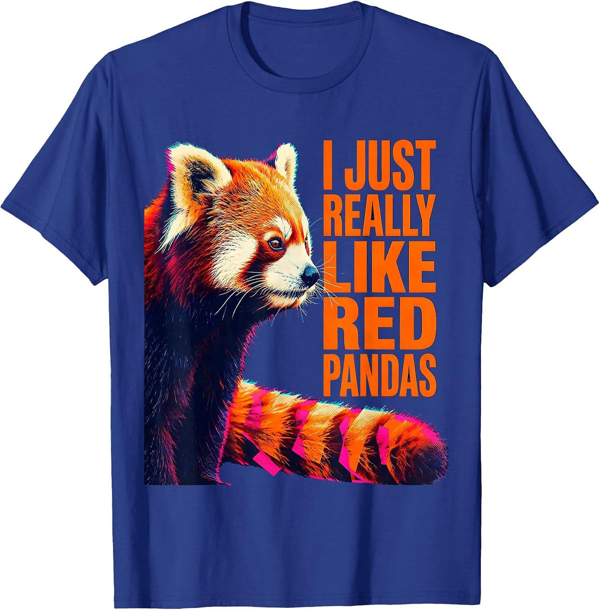 I Just Really Like Red Pandas Cute Animal Lover Gift T-Shirt - Royal Blue