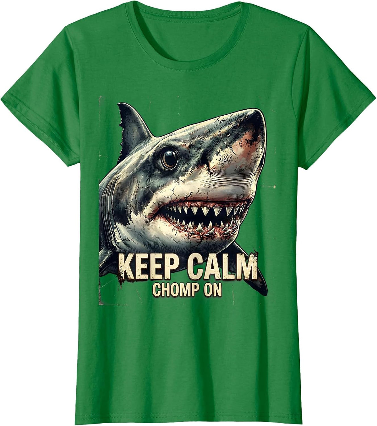Women's Keep Calm Chomp On Distressed Shark Lover Ocean Humor T-Shirt - Kelly Green
