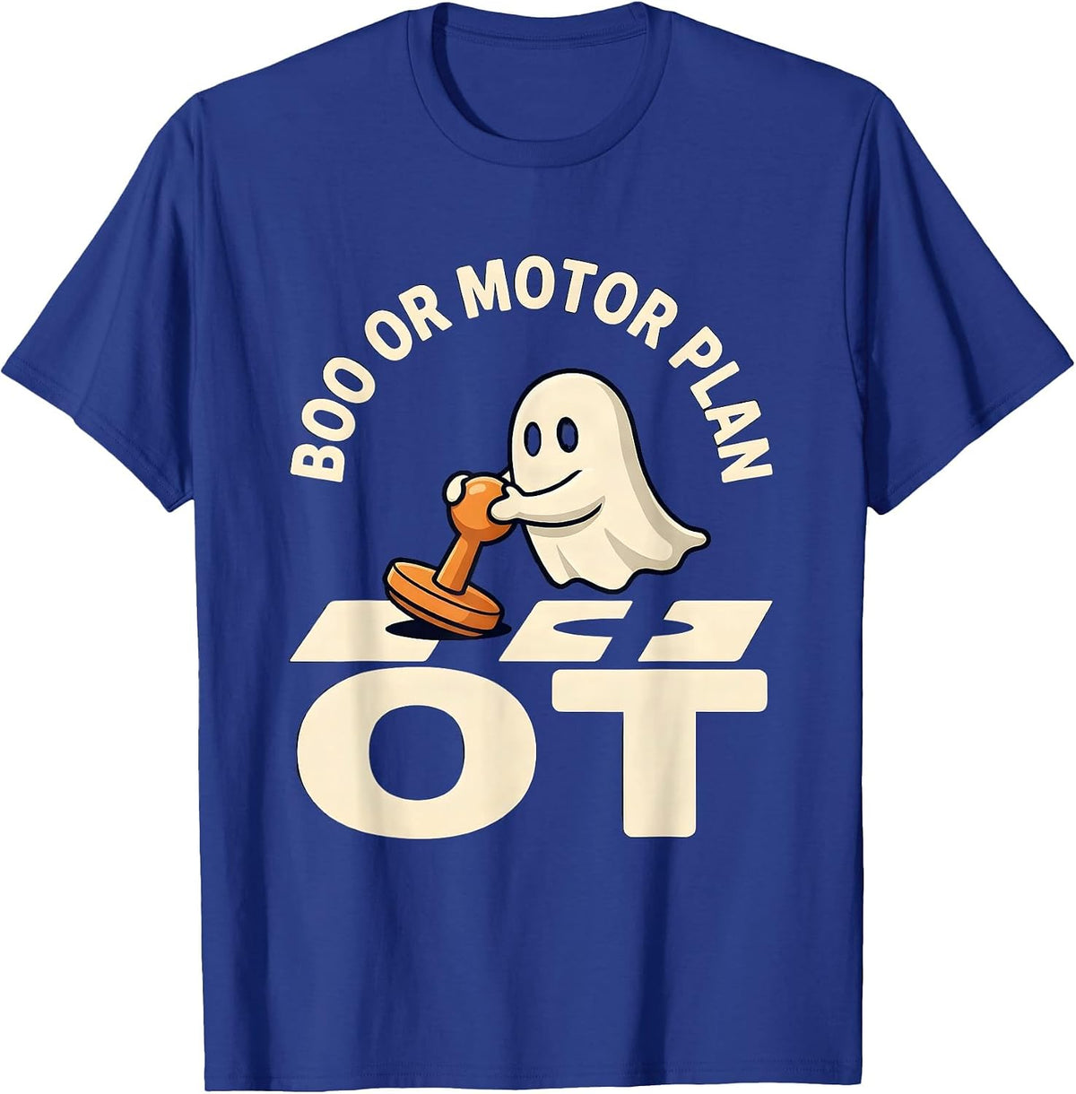 Men's Boo Or Motor Plan OT Funny Occupational Therapist Halloween T-Shirt - Royal Blue