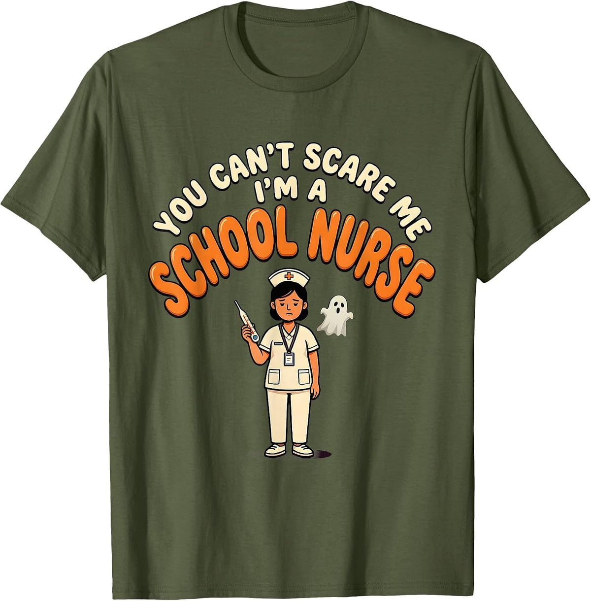 Men's You Can't Scare Me I'm A School Nurse Funny Halloween School T-Shirt - Olive Green