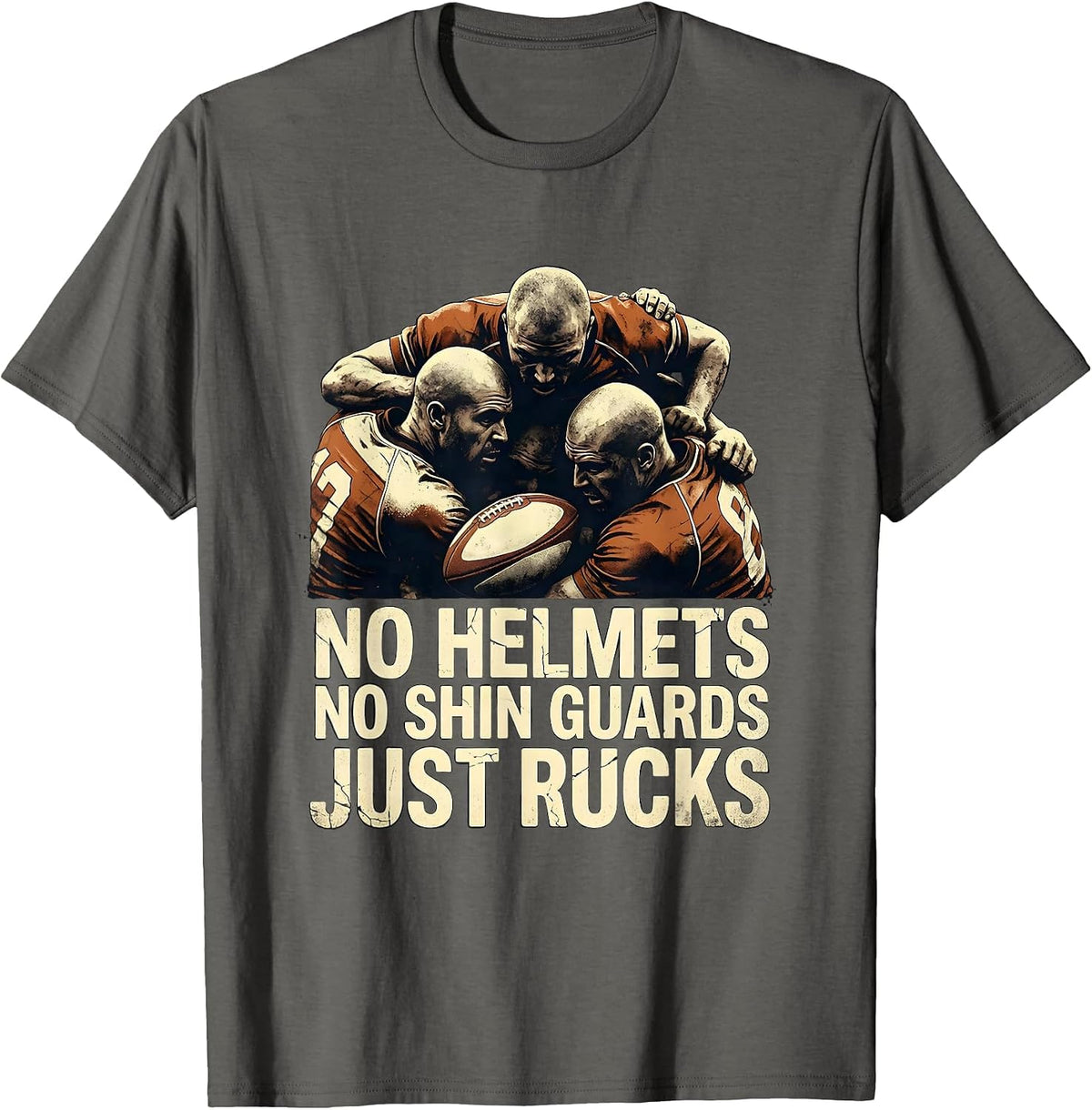 Men's No Helmets No Shin Guards Just Rucks Funny Rugby Player Fan T-Shirt - Asphalt Grey