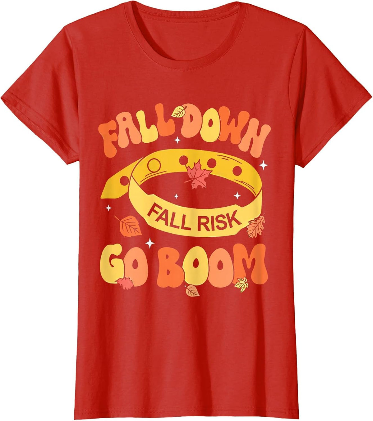 Fall Down Go Boom Fall Risk Bracelet Physical Therapy Outfit T-Shirt - Red