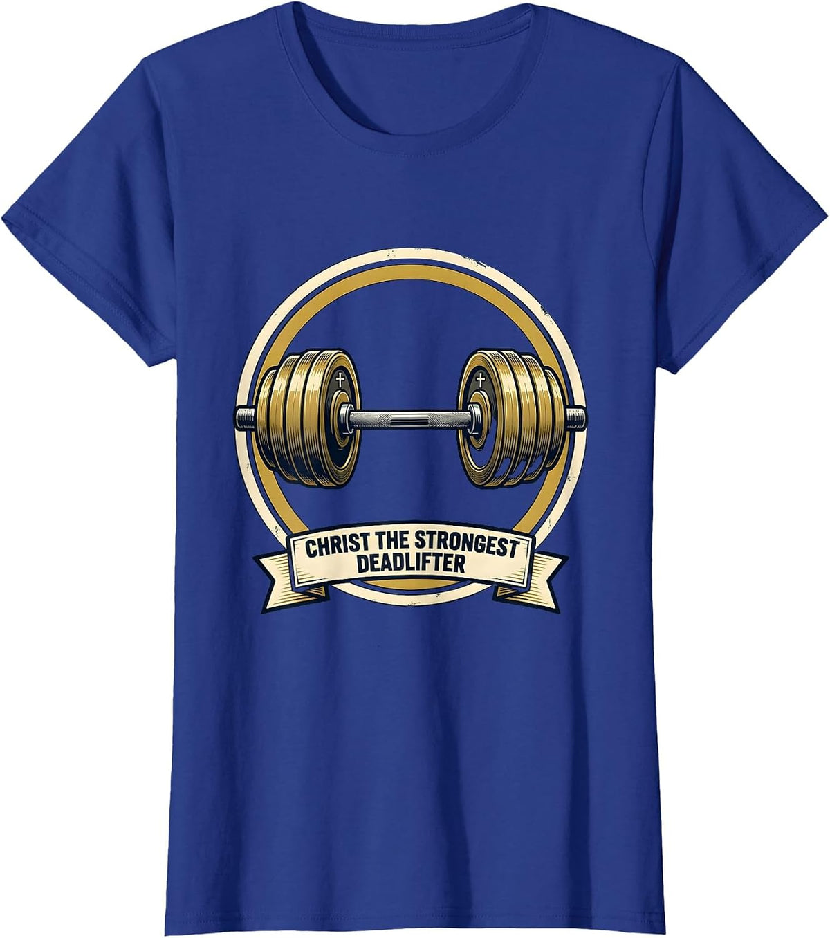 Women's Christ The Strongest Deadlifter Funny Christian Gym Gift T-Shirt - Royal Blue