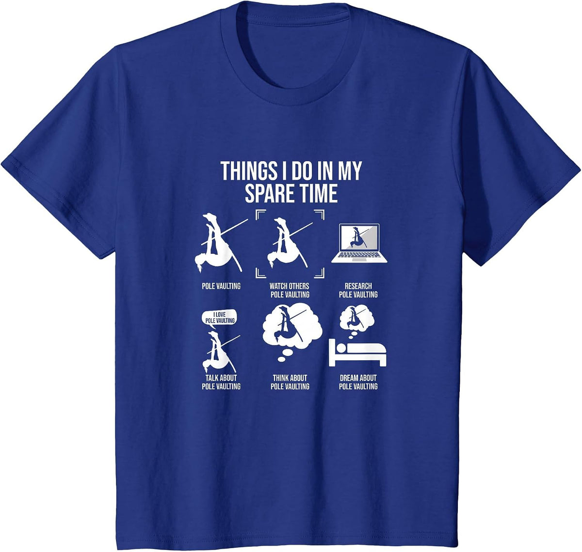 Things I Do in My Spare Time, Female Pole Vault Jumper T-Shirt - Royal Blue