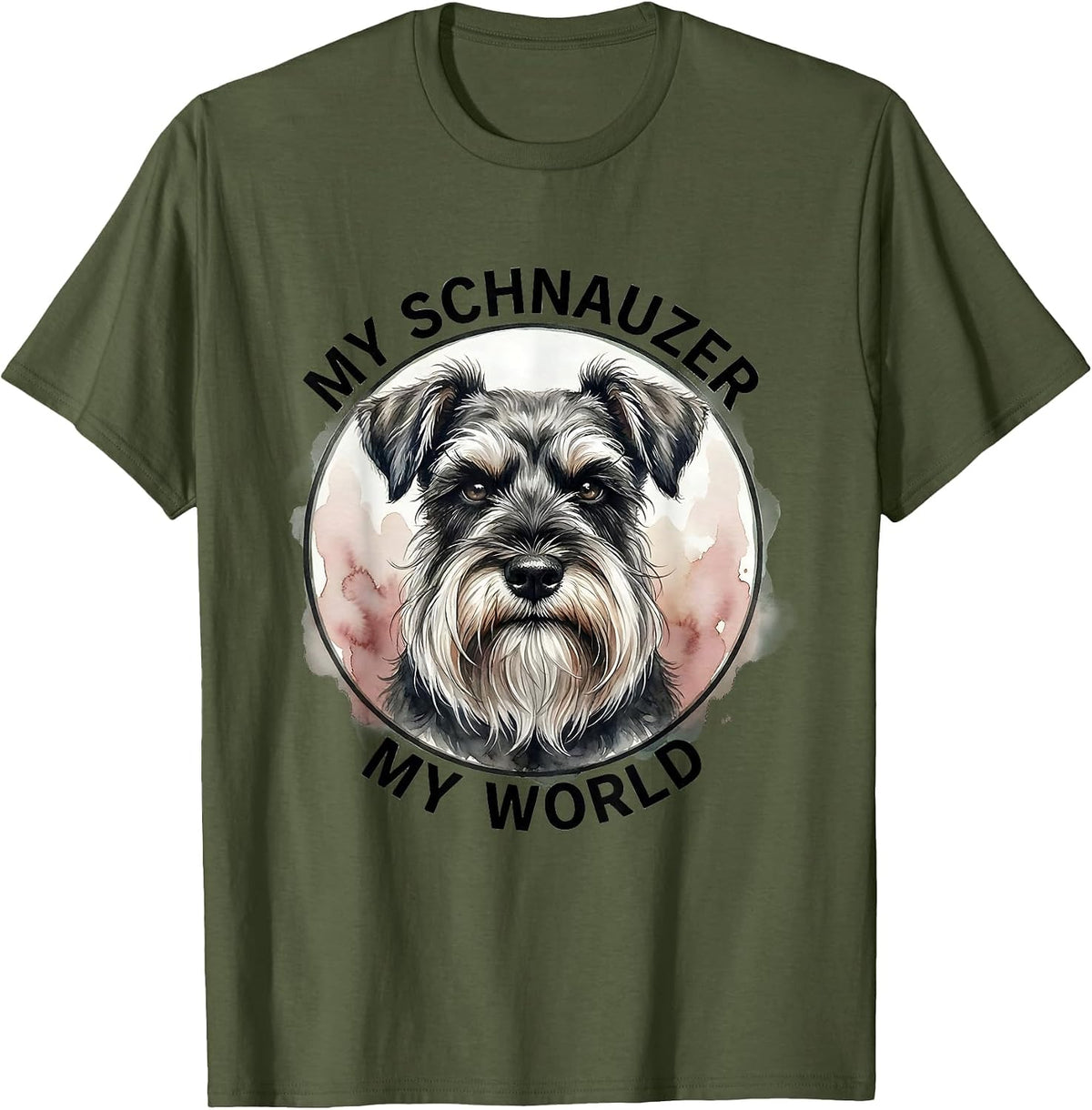 My Schnauzer My World Watercolor Miniature Schnauzer Lover T-Shirt - Olive Green