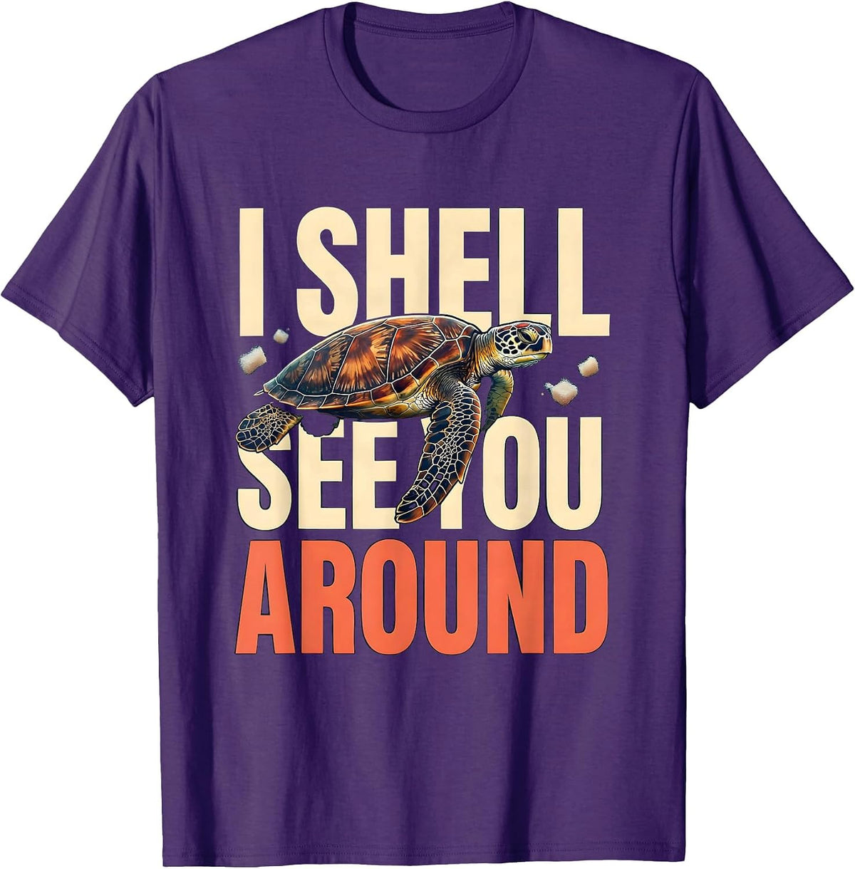 I Shell See You Around Funny Sea Turtle Lover Souvenir Gift T-Shirt - Purple