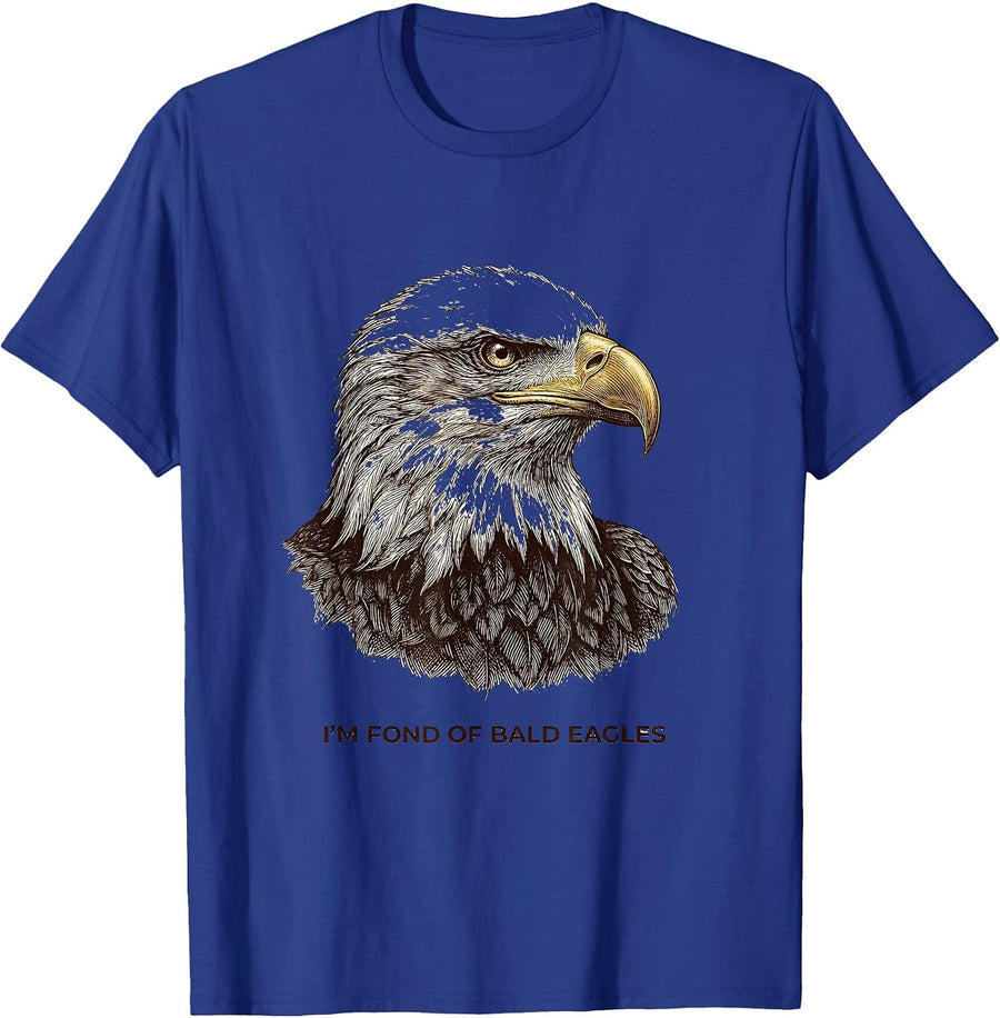 I'm Fond Of Bald Eagles Engraved Eagle Enthusiast Wildlife T-Shirt - Royal Blue