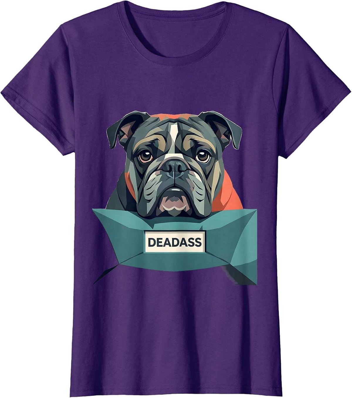 Deadass Funny English Bulldog Lover Dog Mom Humor T-Shirt - Purple