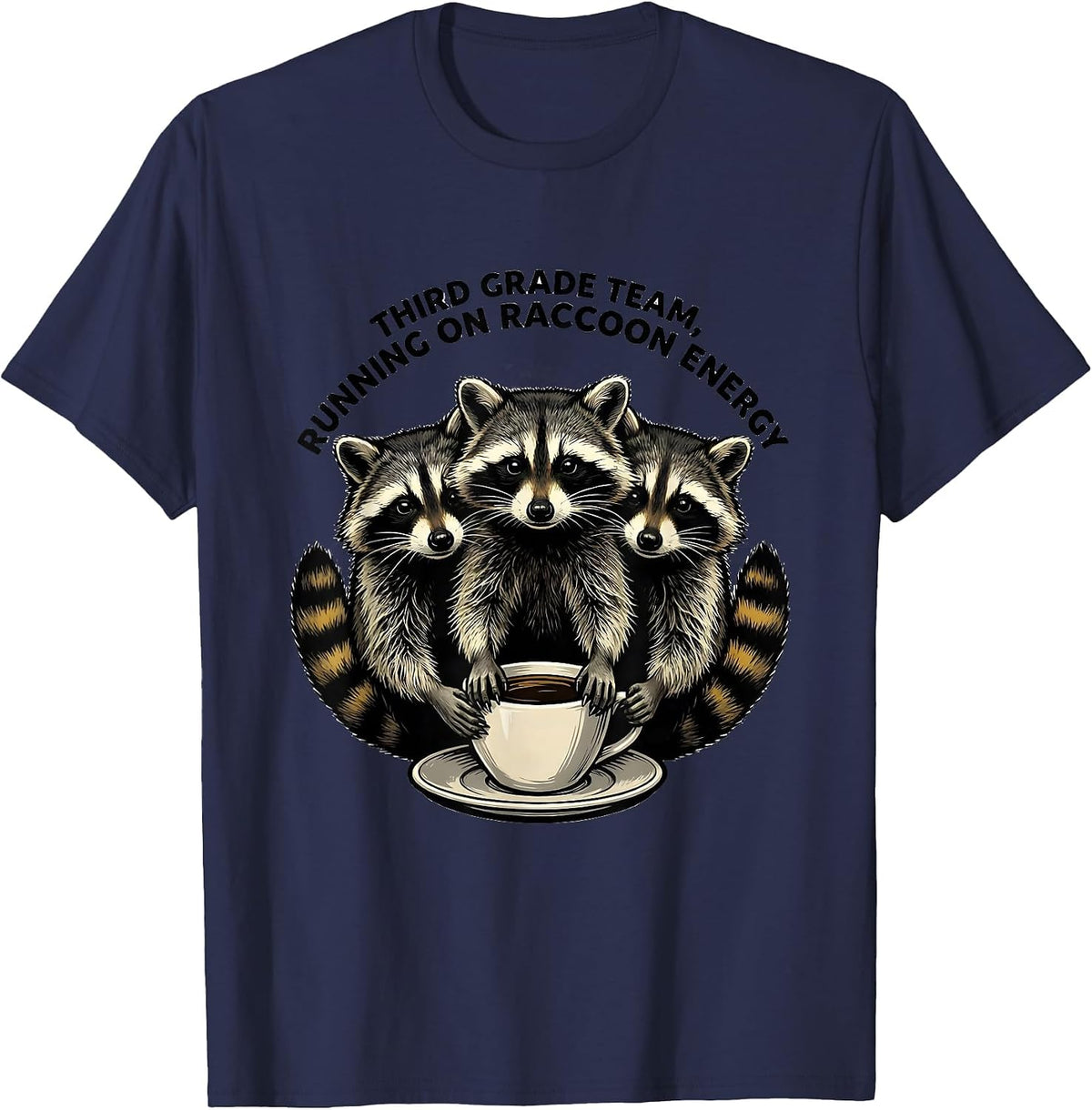 Third Grade Team, Running on Raccoon Energy Teacher T-Shirt - Navy Blue
