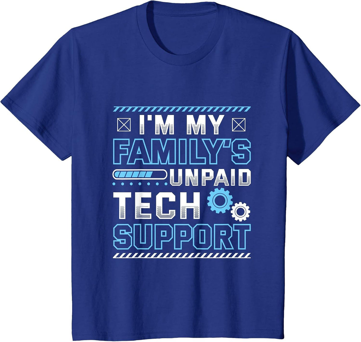 Funny I'm My Family's Unpaid Tech Support T-Shirt - Royal Blue