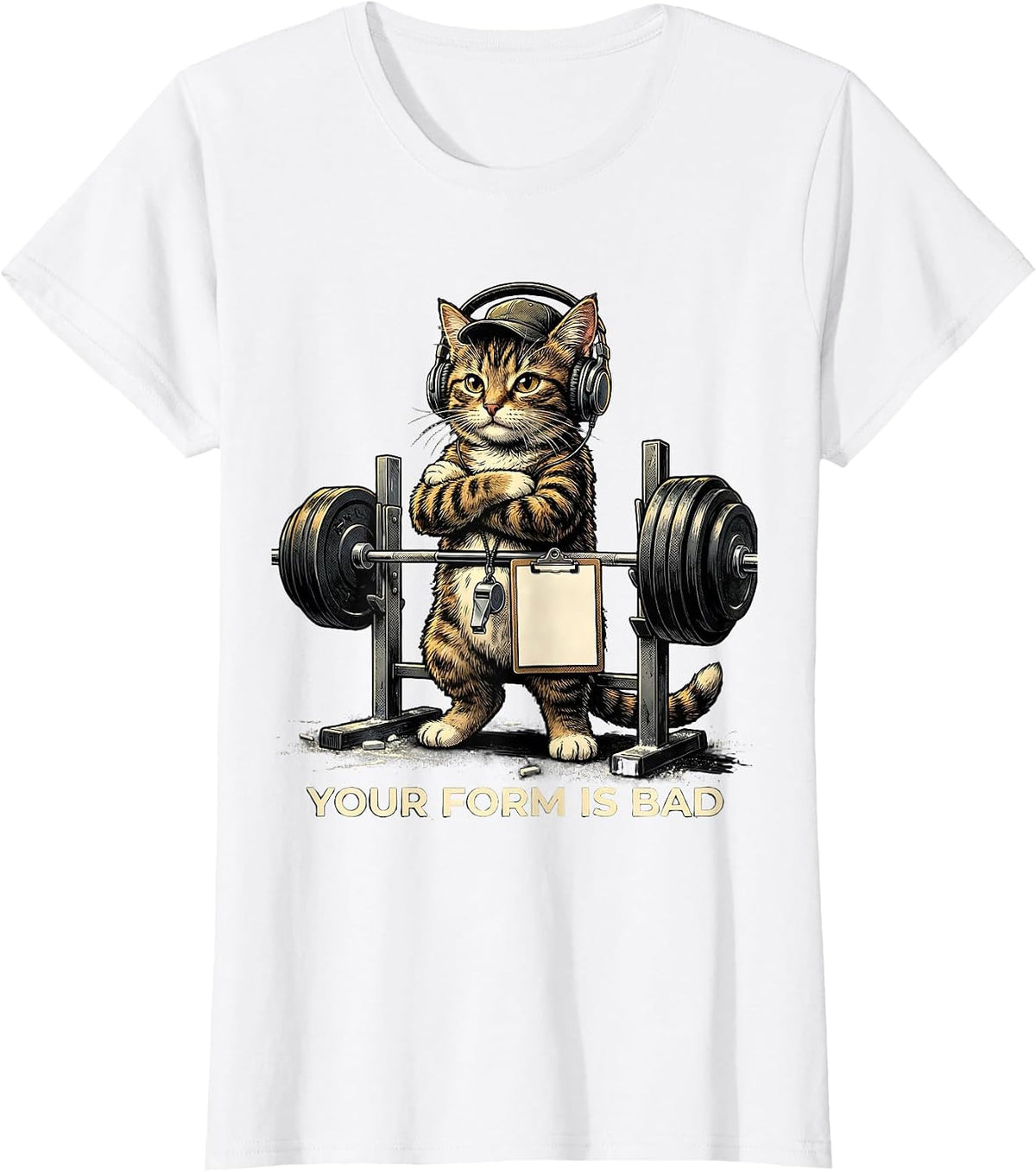 Your Form Is Bad Funny Gym Workout Cat Weightlifting Meme T-Shirt - White