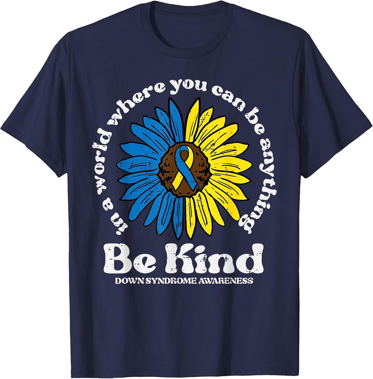 Down Syndrome Awareness Be Kind Sunflower Girls Kids Women T-Shirt - Navy Blue