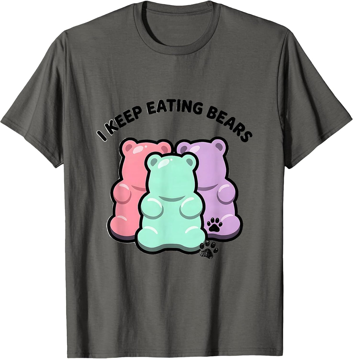 I Keep Eating Bears Funny Kawaii Candy Lover Gummy Bear T-Shirt - Asphalt Grey
