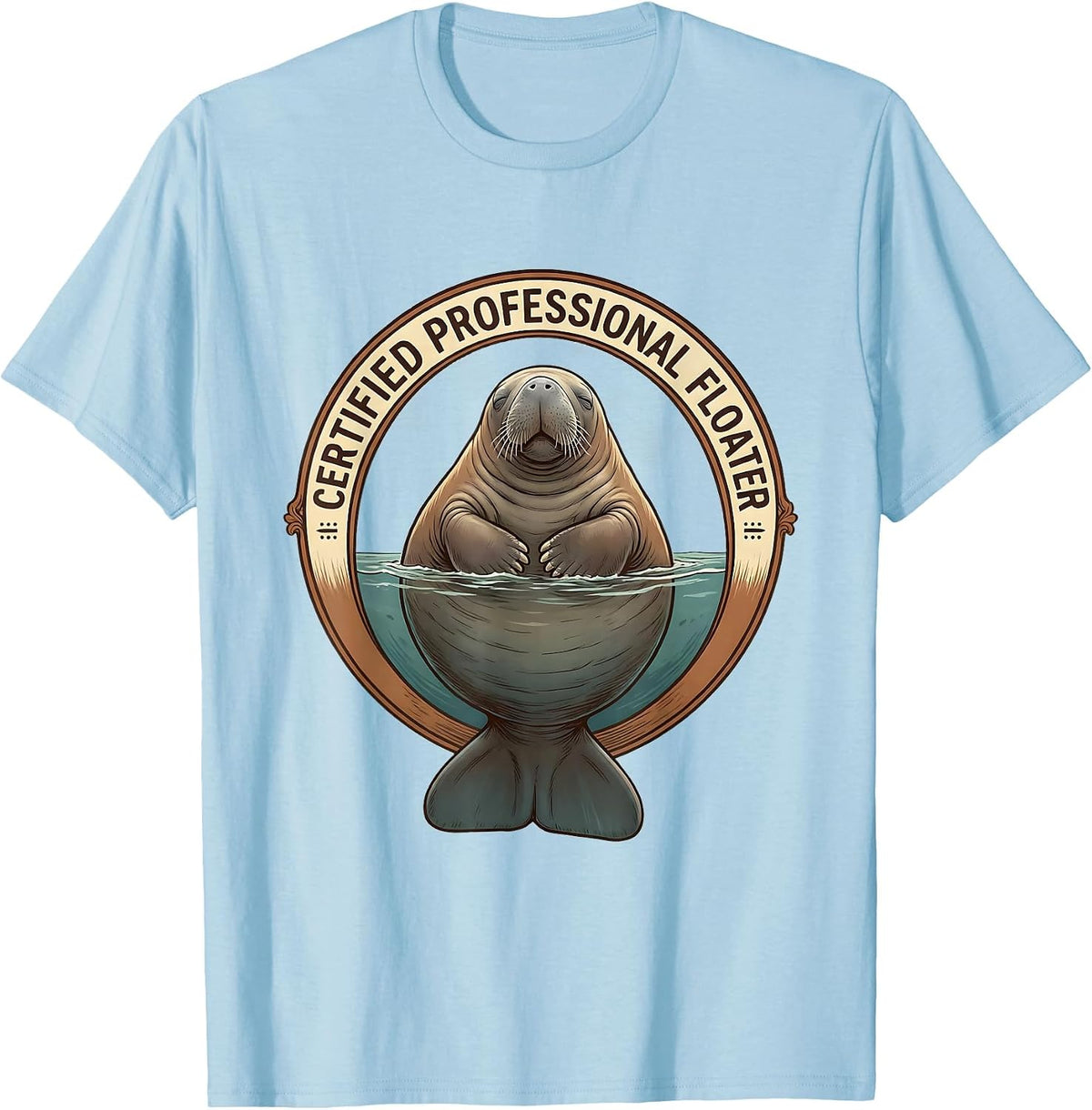 Men's Certified Professional Floater Funny Manatee Sea Animal T-Shirt - Baby Blue