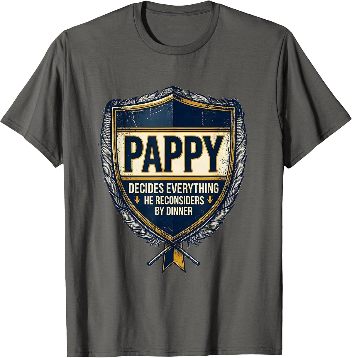 Pappy Decides Everything He Reconsiders By Dinner Emblem T-Shirt - Asphalt Grey
