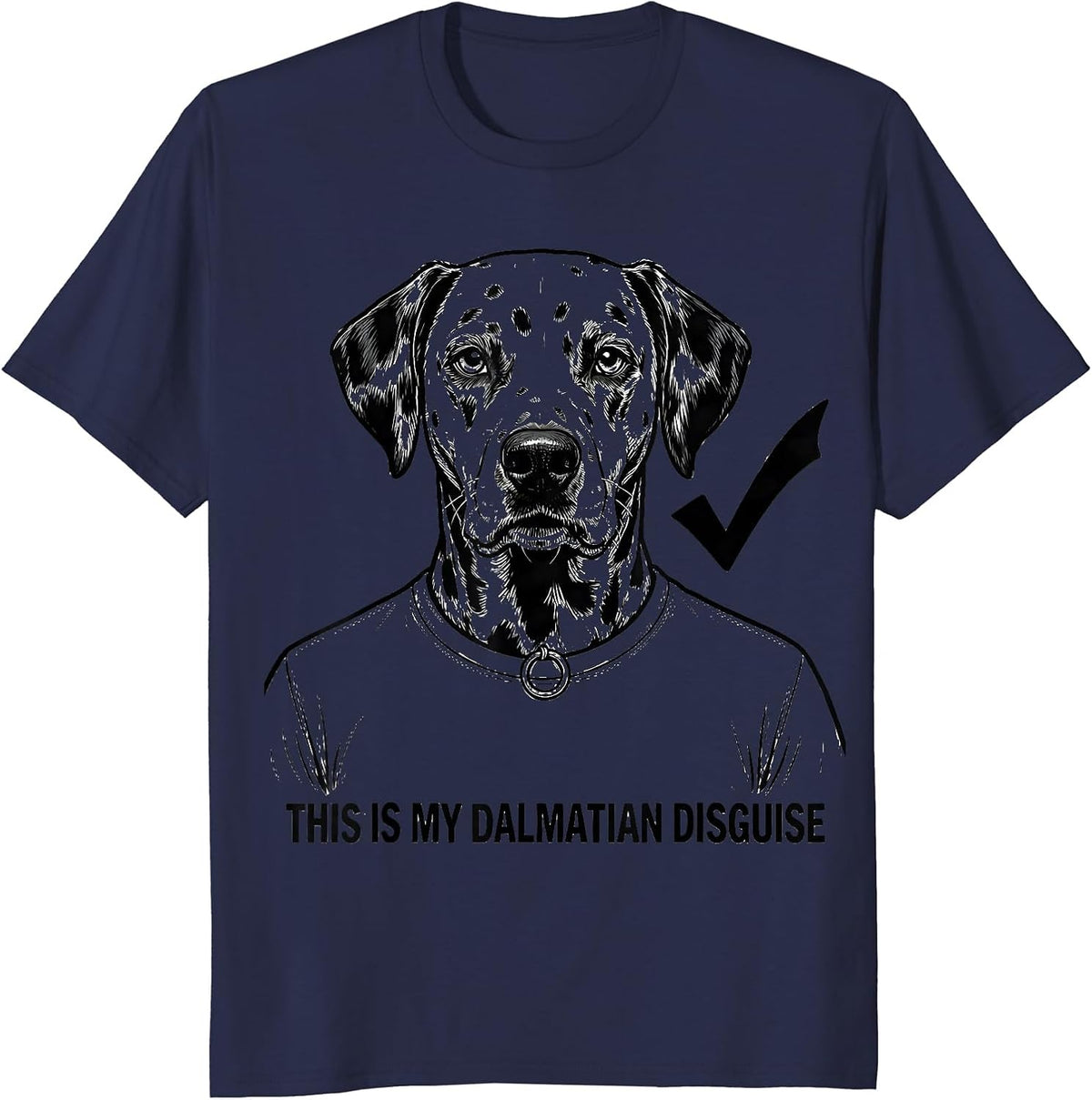 This Is My Dalmatian Disguise Funny Dog Lover Halloween T-Shirt - Navy Blue