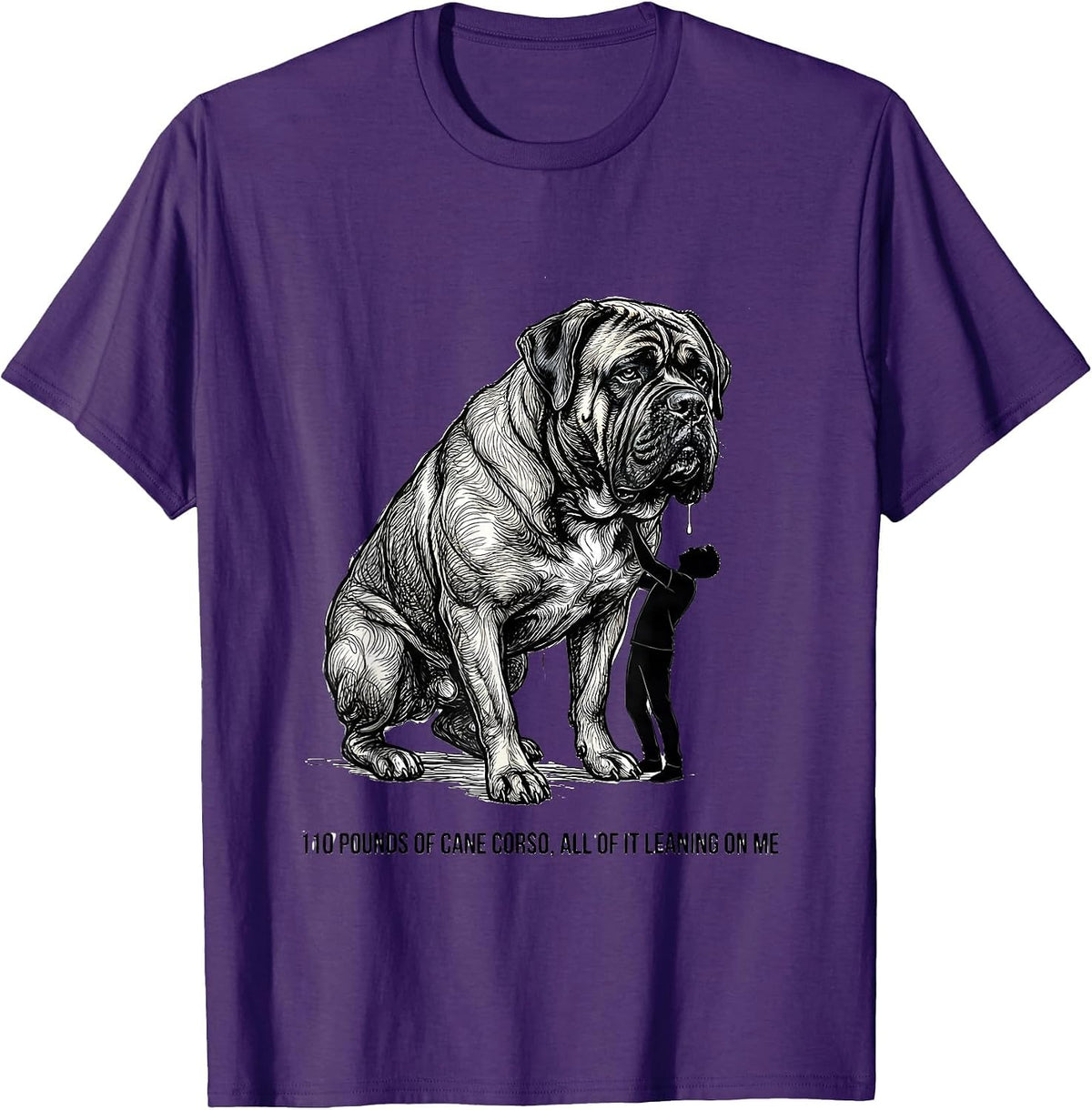 Men's 110 Pounds Of Cane Corso, All Of It Leaning On Me Dog Dad T-Shirt - Purple