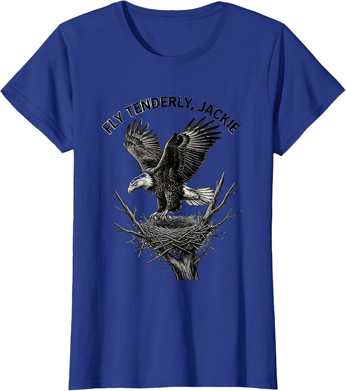 Women's Fly Tenderly, Jackie Memorial Bald Eagle Tribute Wildlife T-Shirt - Royal Blue