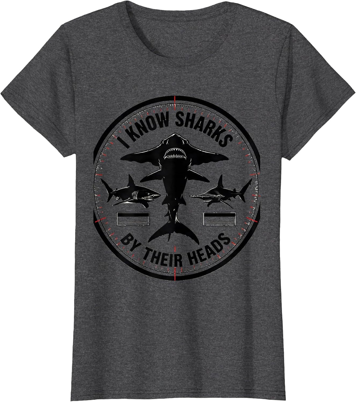 Women's I Know Sharks By Their Heads Funny Shark Lover Marine T-Shirt - Dark Heather Grey