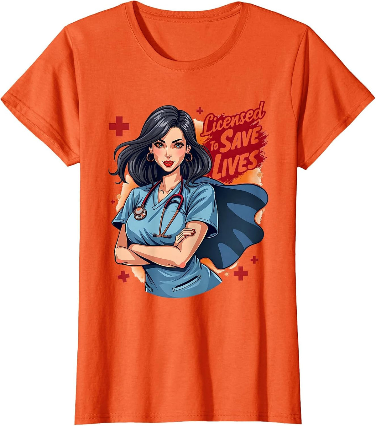 Licensed To Save Lives Registered Nurse Design T-Shirt - Orange