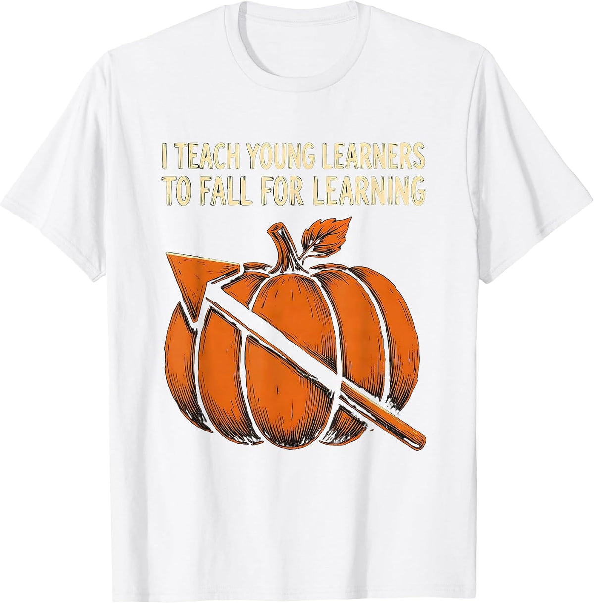 Men's I Teach Young Learners To Fall For Learning Teacher T-Shirt - White