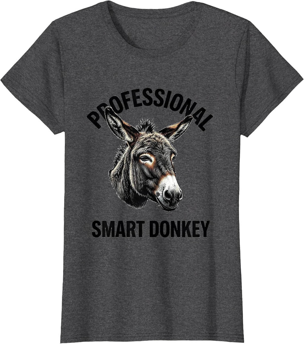 Women's Professional Smart Donkey Funny Farm Animal Humor Donkey T-Shirt - Dark Heather Grey