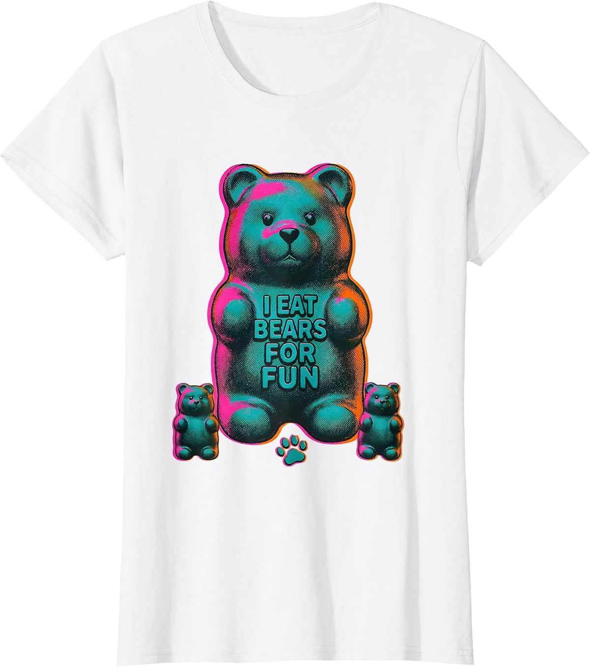 Women's I Eat Bears For Fun Funny Gummy Bear Candy Lover Humor T-Shirt - White