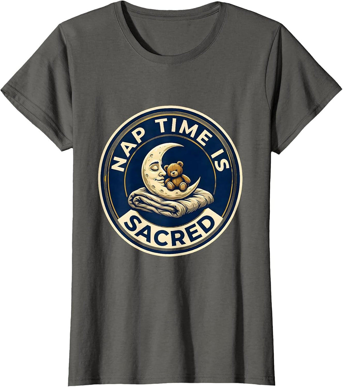 Women's Nap Time Is Sacred Preschool Teacher Design T-Shirt - Asphalt Grey