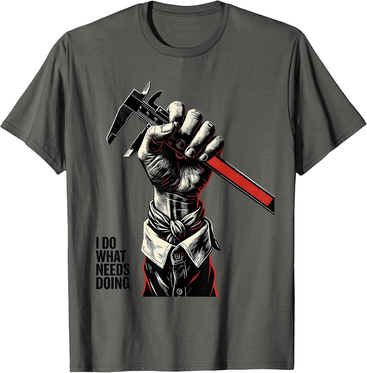 Men's I Do What Needs Doing Feminist Empowerment Statement Vintage T-Shirt - Asphalt Grey