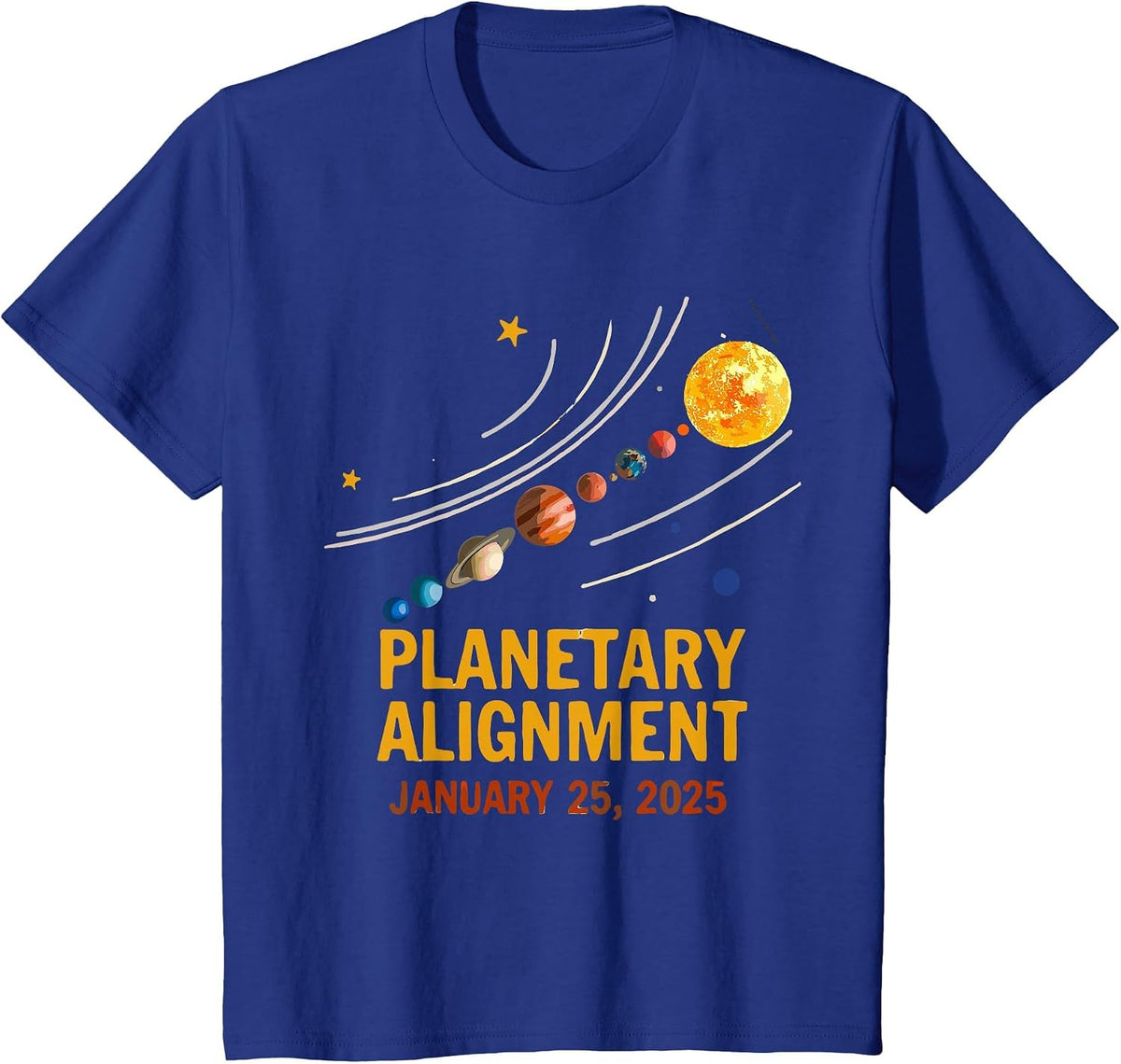 System Solar Planets Planetary Alignment January 25th 2025 T-Shirt - Royal Blue