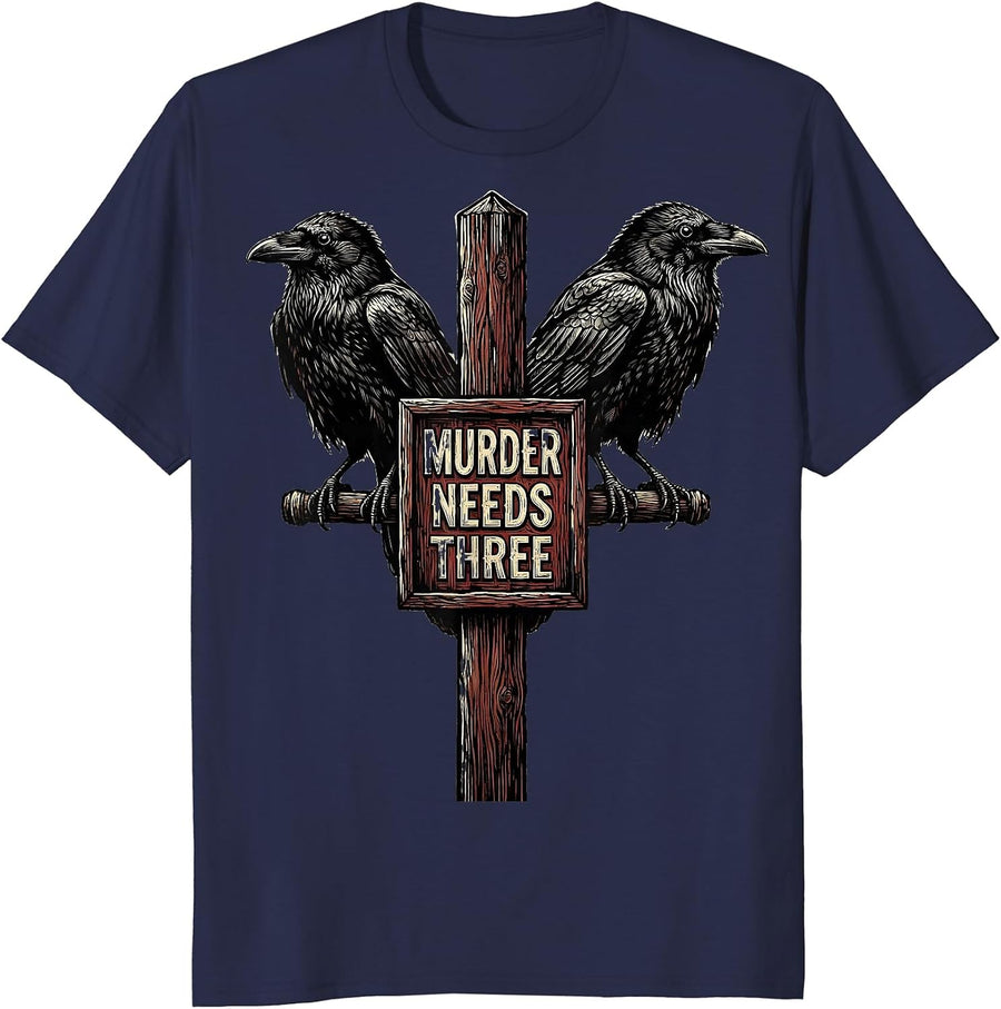 Murder Needs Three Dry Literary Crow Raven Humor T-Shirt - Navy Blue