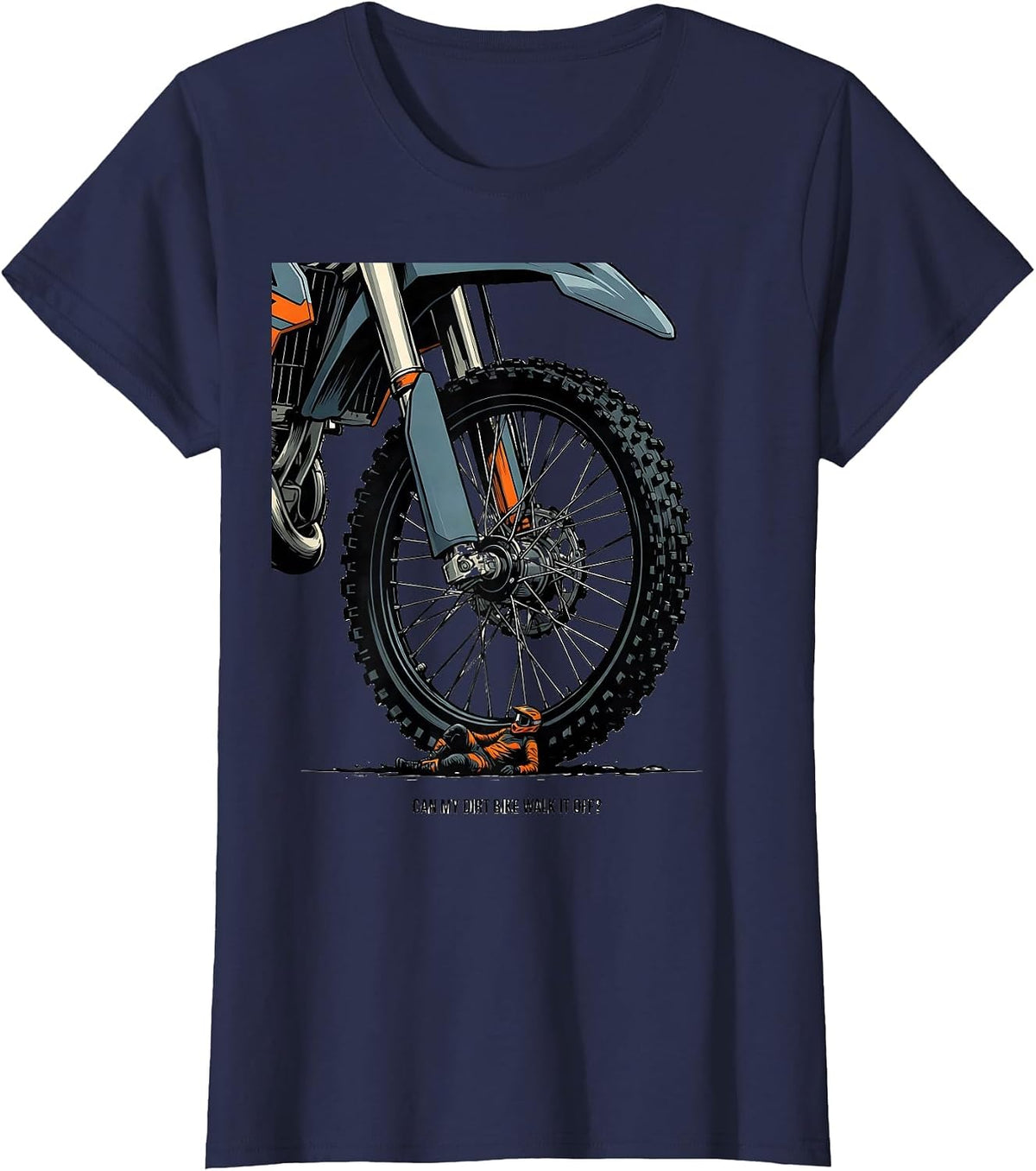 Women's Can My Dirt Bike Walk It Off Funny Motocross Dirt Bike Rider T-Shirt - Navy Blue