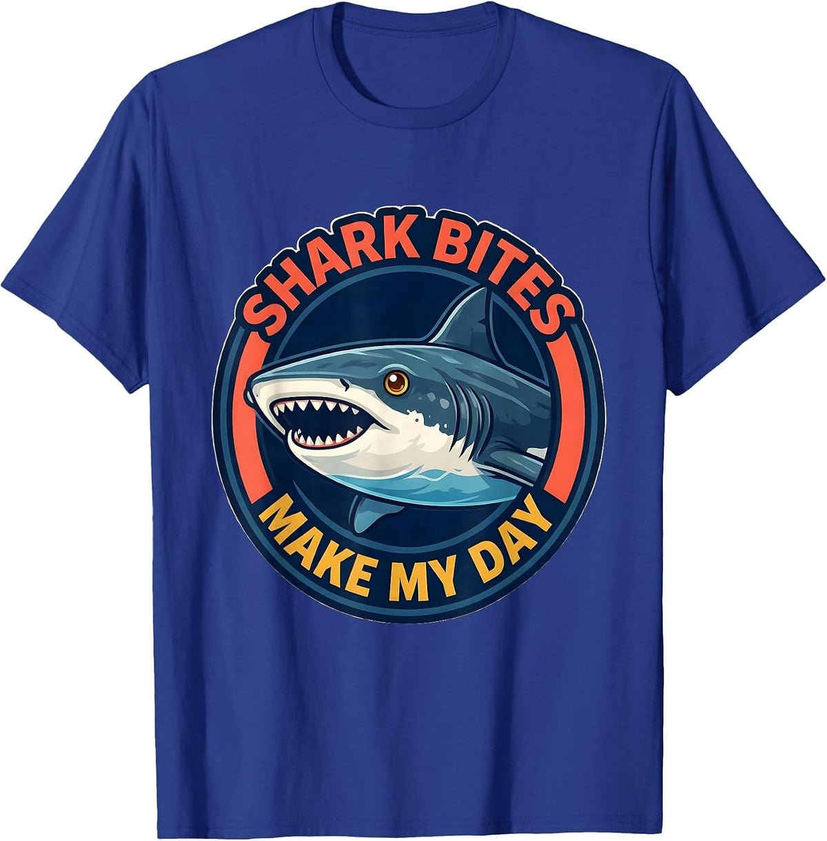 Shark Bites Make My Day Funny Shark Lover Ocean Wildlife T-Shirt - Royal Blue