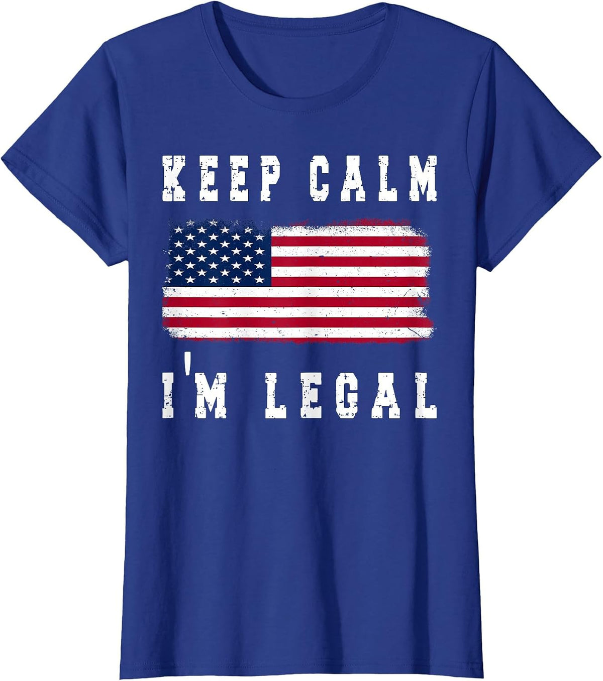 Keep Calm I'm Legal America Flag T-Shirt - Royal Blue
