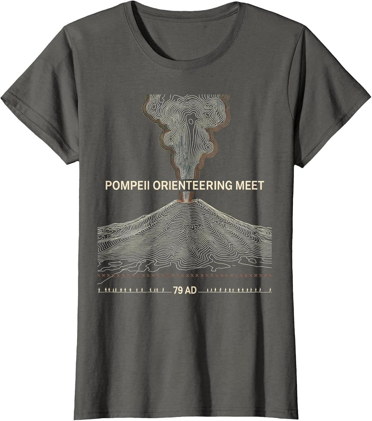 Women's Pompeii Orienteering Meet 79 AD Funny Volcano History Humor T-Shirt - Asphalt Grey