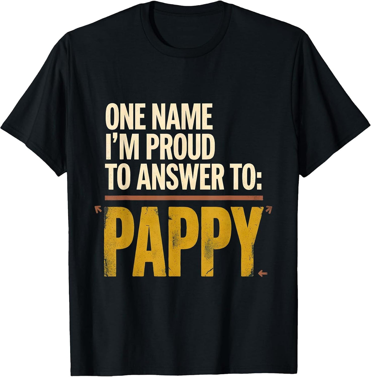 Men's One Name I’m Proud To Answer To: Pappy Vintage Grandpa Gift T-Shirt - Black