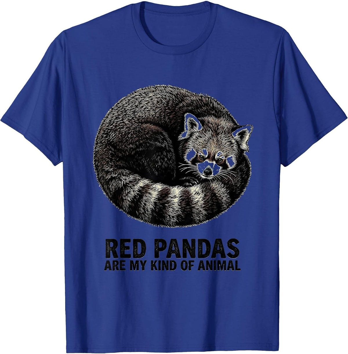 Men's Red Pandas Are My Kind Of Animal Funny Panda Lover Gift T-Shirt - Royal Blue