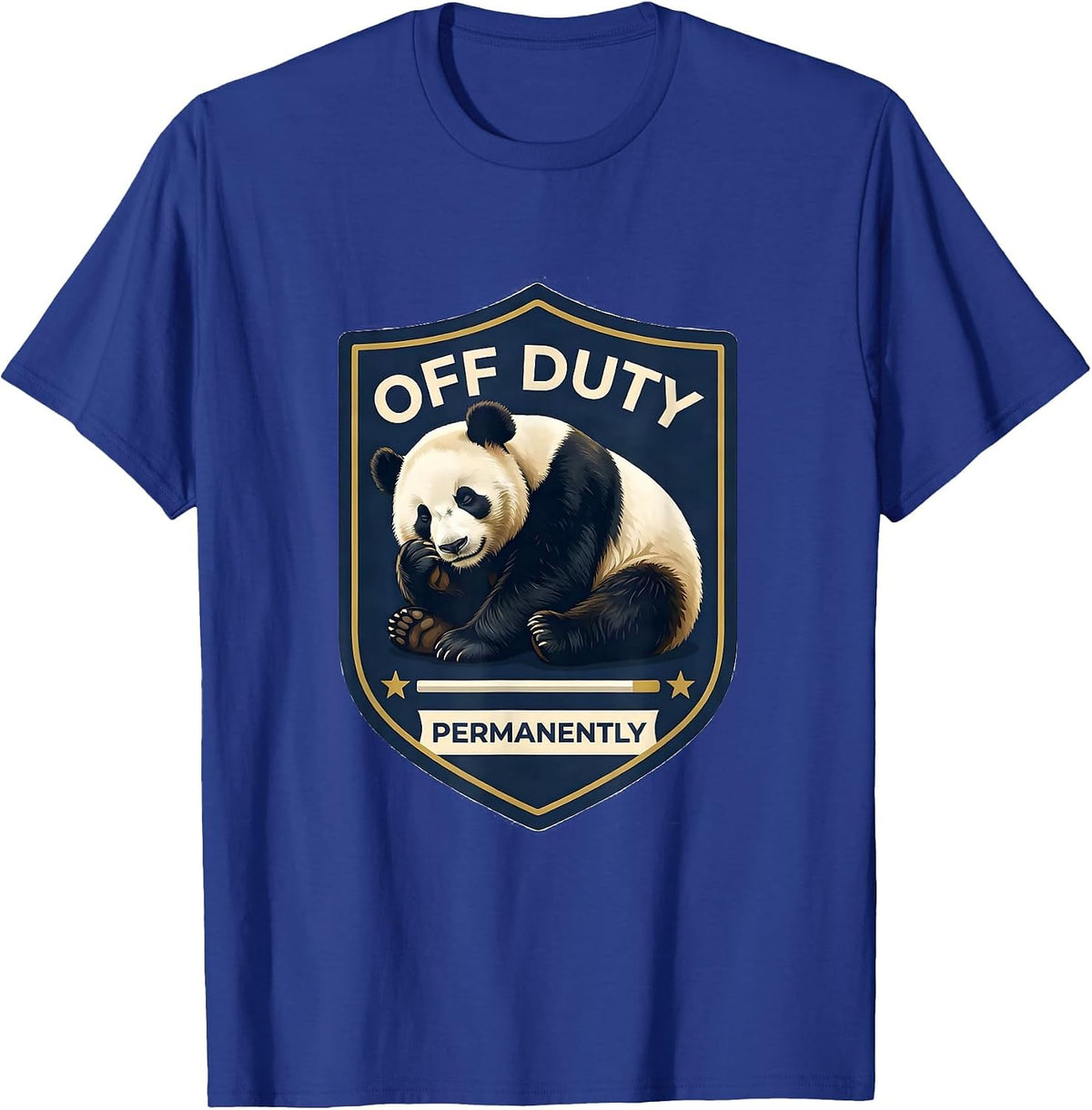 Off Duty Permanently Cute Panda Bear Animal Humor T-Shirt - Royal Blue