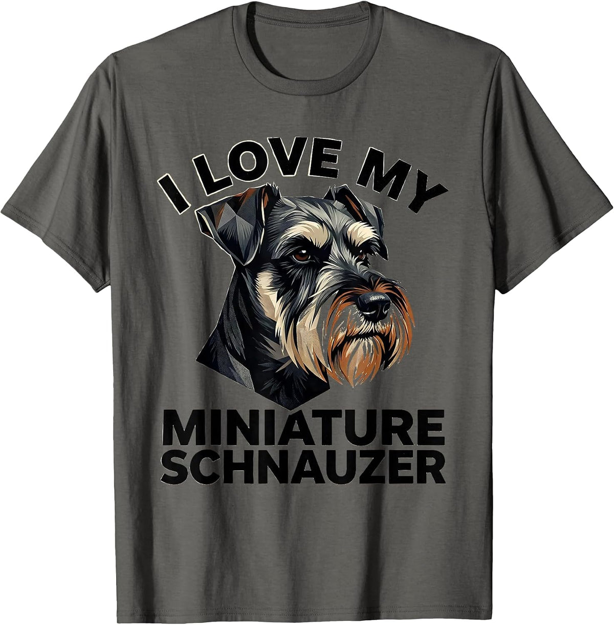 I Love My Miniature Schnauzer Funny Schnauzer Mama Dog Lover T-Shirt - Asphalt Grey