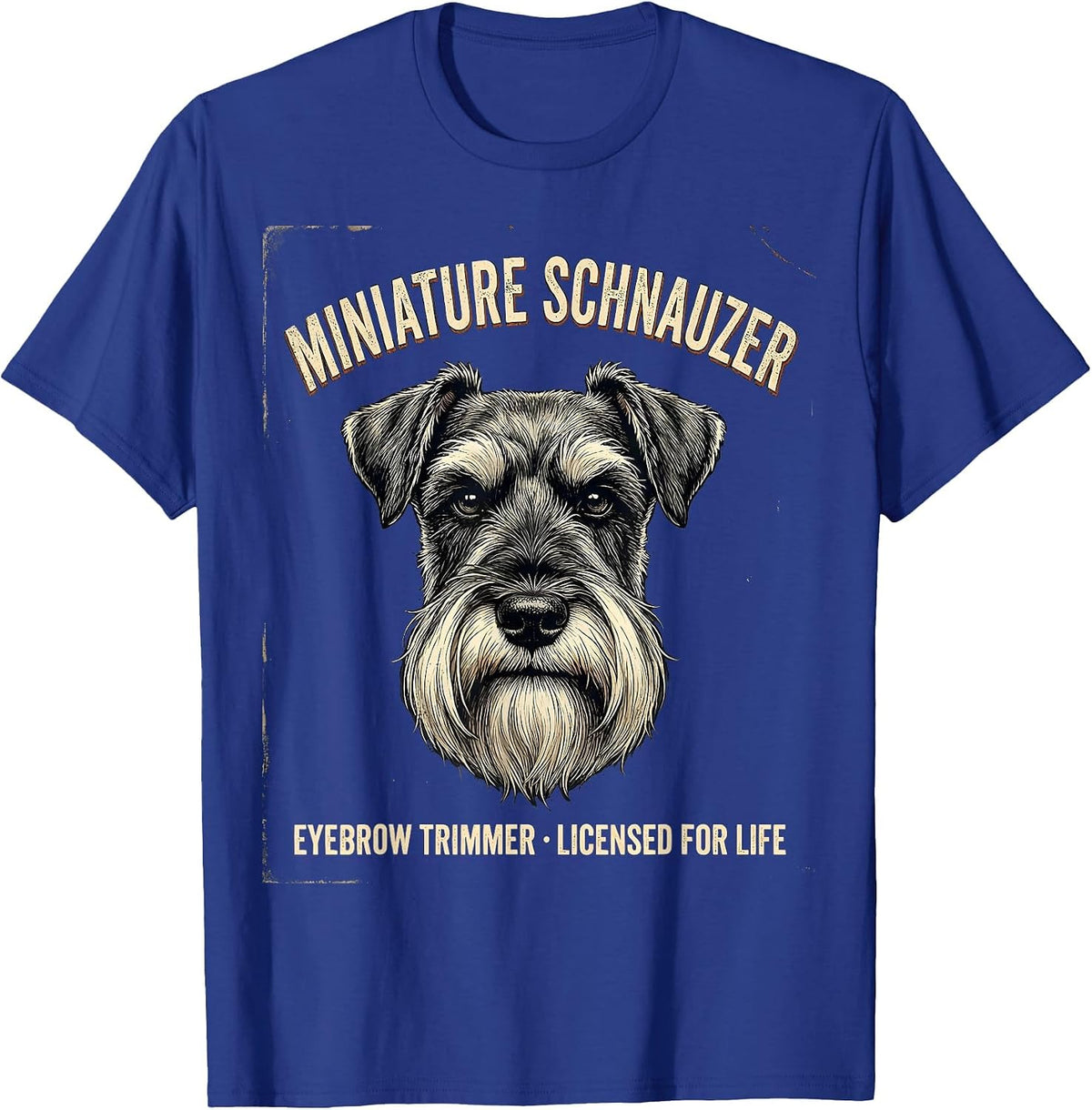 Men's Miniature Schnauzer Eyebrow Trimmer, Licensed For Life T-Shirt - Royal Blue