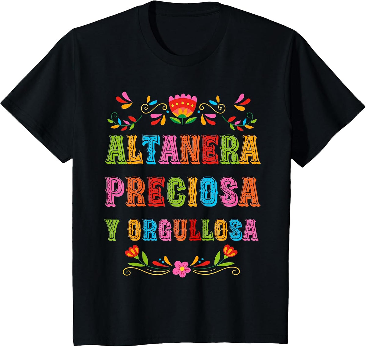 Altanera, preciosa y orgullosa Cute Latina T-Shirt - Black