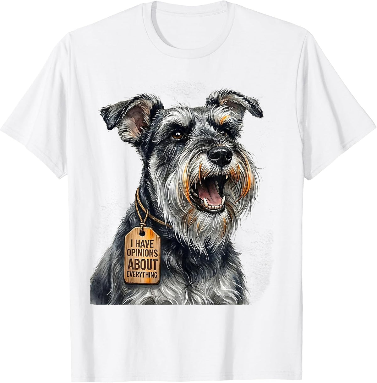 I Have Opinions About Everything Funny Miniature Schnauzer T-Shirt - White
