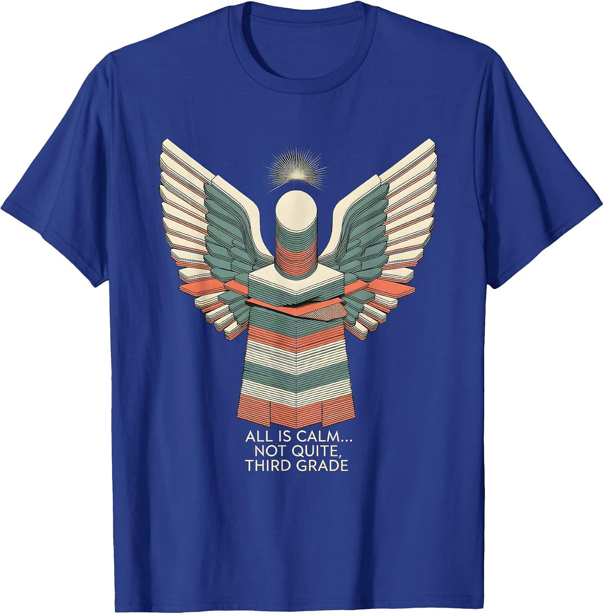 Men's All Is Calm Not Quite Third Grade Funny Teacher Christmas T-Shirt - Royal Blue