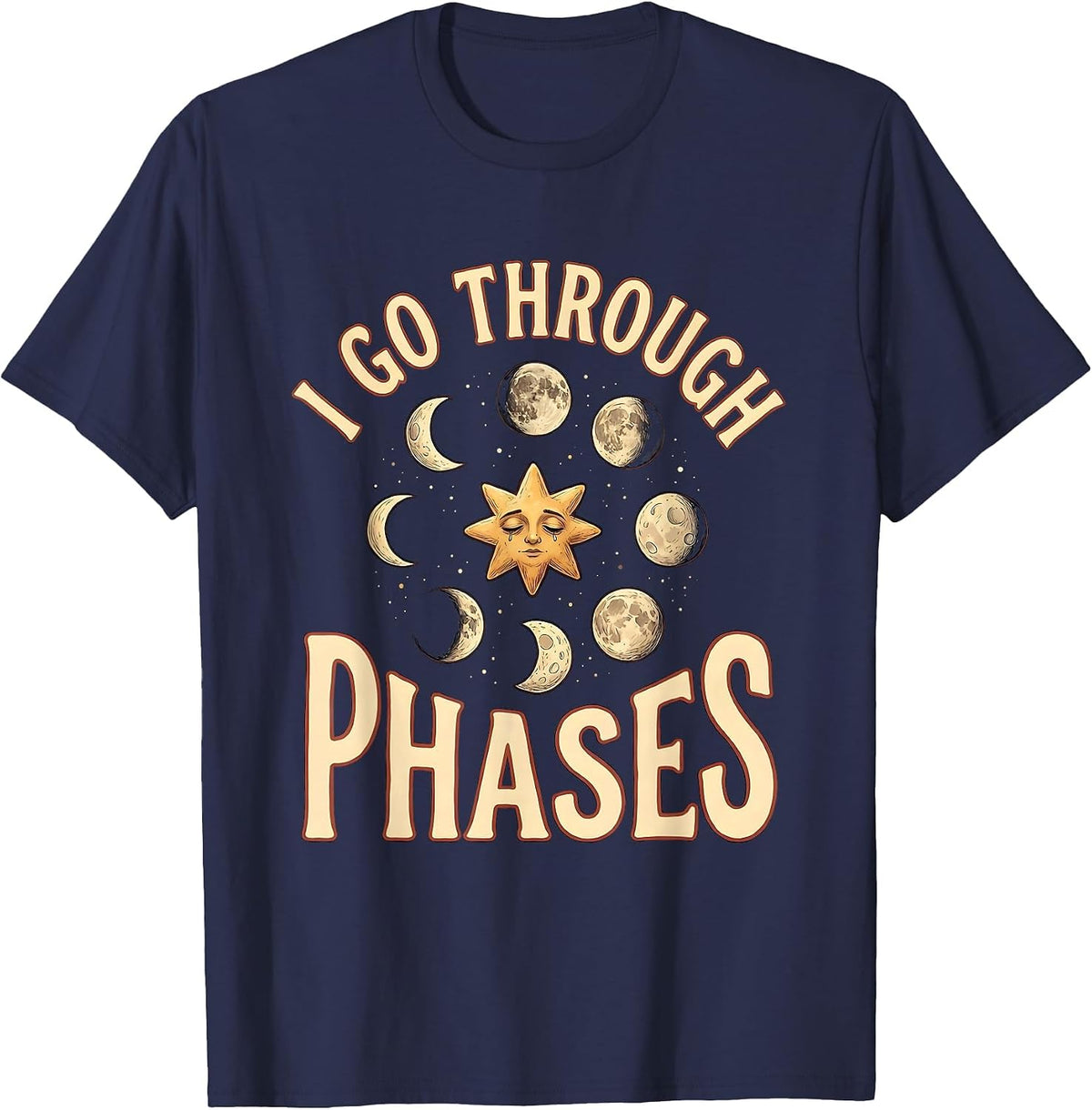 Men's I Go Through Phases Funny Moon Phases Space Lover Astronomy T-Shirt - Navy Blue