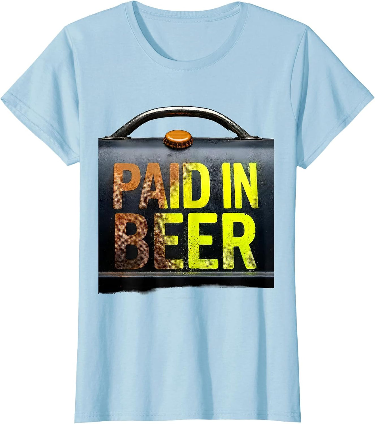 Paid In Beer Funny Grill Humor Labor Day Cookout T-Shirt - Baby Blue