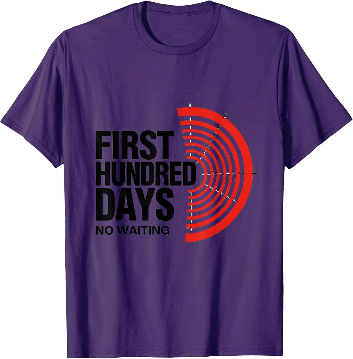 Men's First Hundred Days No Waiting Geometric History Buff Humor T-Shirt - Purple